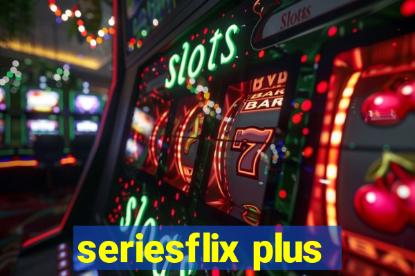 seriesflix plus